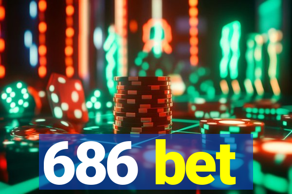 686 bet